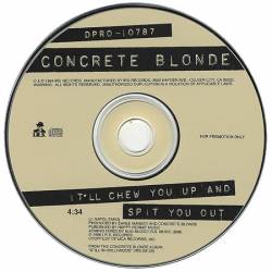 Concrete Blonde : It'll Chew You Up and Spit You Out